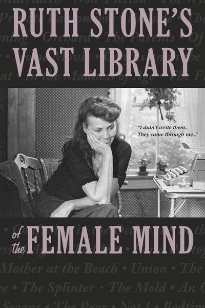 Póster de Ruth Stone's Vast Library of the Female Mind