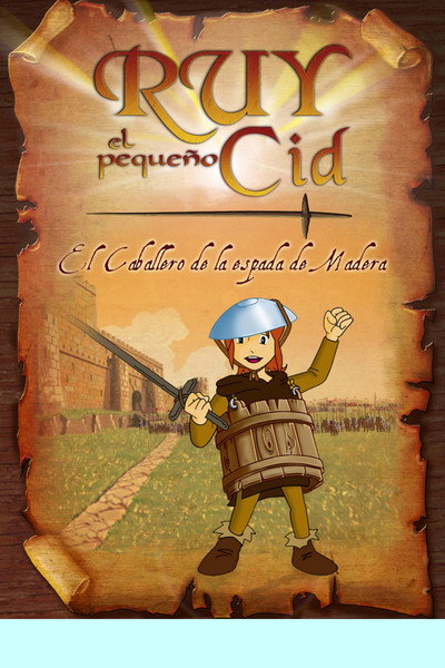 Póster de Ruy, el caballero de la espada de madera