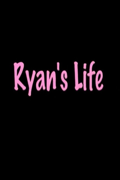 Póster de Ryan's Life