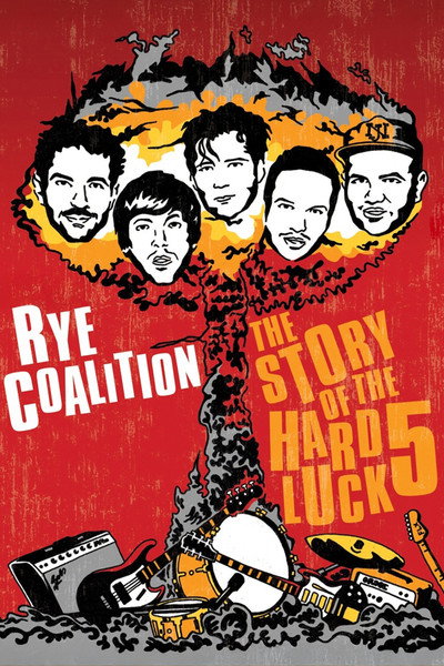 Póster de Rye Coalition: The Story of the Hard Luck 5