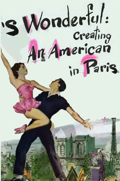 Póster de 'S Wonderful: The Making of 'An American in Paris'