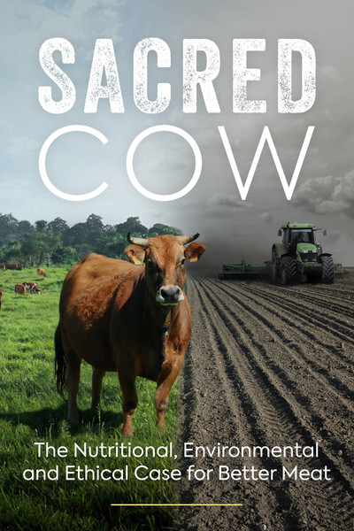 Póster de Sacred Cow: The Nutritional, Environmental and Ethical Case for Better Meat
