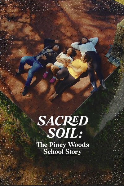 Póster de Sacred Soil: The Piney Woods School Story