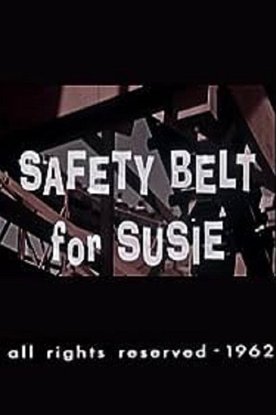 Póster de Safety Belt for Susie