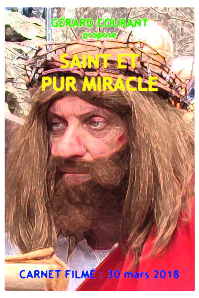 Póster de Saint et pur miracle (Carnet Filmé: 30 mars 2018)