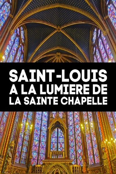 Póster de Saint-Louis à la lumière de la Sainte Chapelle