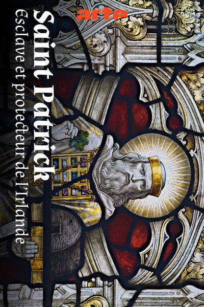Póster de Saint Patrick: Born in Britain, Made in Ireland