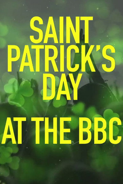 Póster de Saint Patrick's Day at the BBC