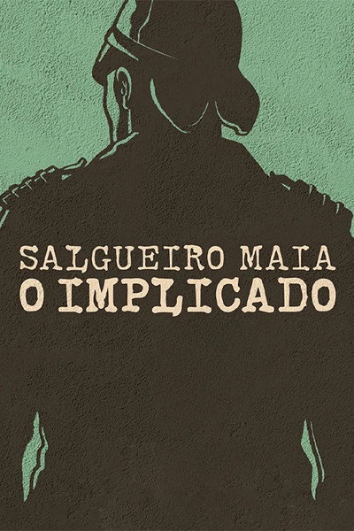 Póster de Salgueiro Maia: The Implicated