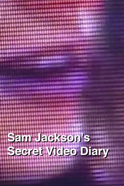 Póster de Sam Jackson's Secret Video Diary