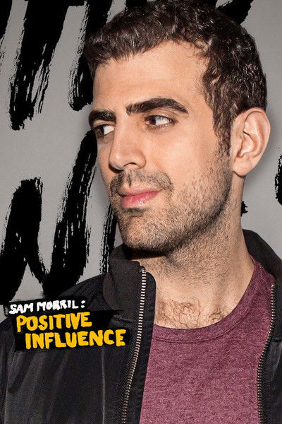 Póster de Sam Morril: Positive Influence