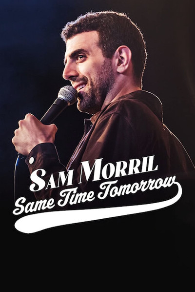 Póster de Sam Morril: Same Time Tomorrow