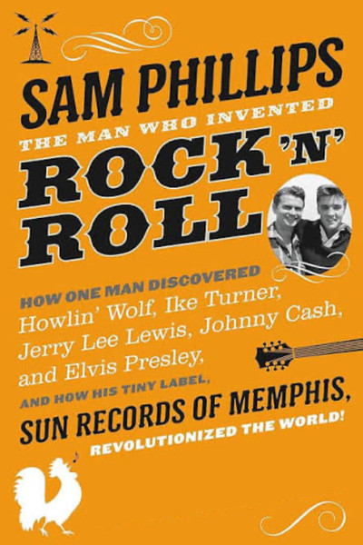 Póster de Sam Phillips: The Man Who Invented Rock'n'Roll