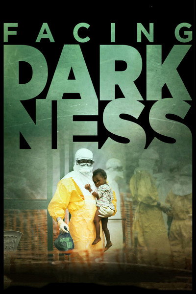 Póster de Samaritan's Purse presents Facing Darkness