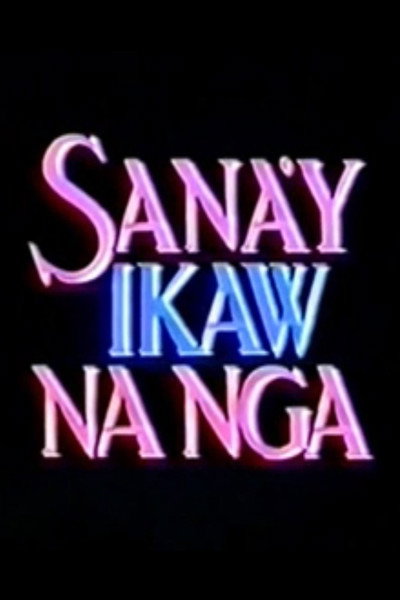 Póster de Sana'y ikaw na nga