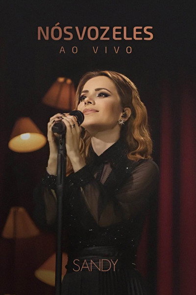 Póster de Sandy: Nós, Voz, Eles Ao Vivo