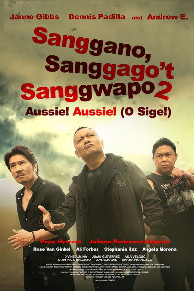 Póster de Sanggano, sanggago't sanggwapo 2: Aussie! Aussie! (O sige)