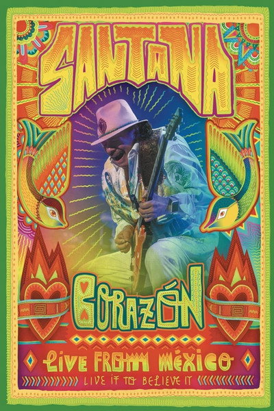 Póster de Santana Corazon: Live from Mexico: Live It to Believe It