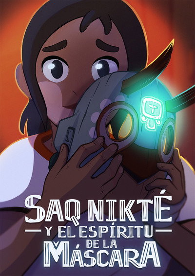 Póster de Saq Nikté y El Espíritu de la Máscara
