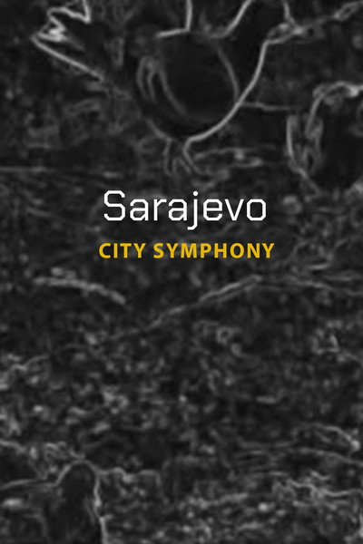 Póster de Sarajevo: City Symphony