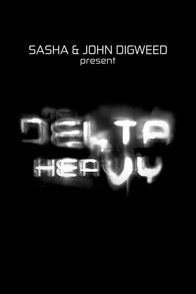 Póster de Sasha & John Digweed: Delta Heavy