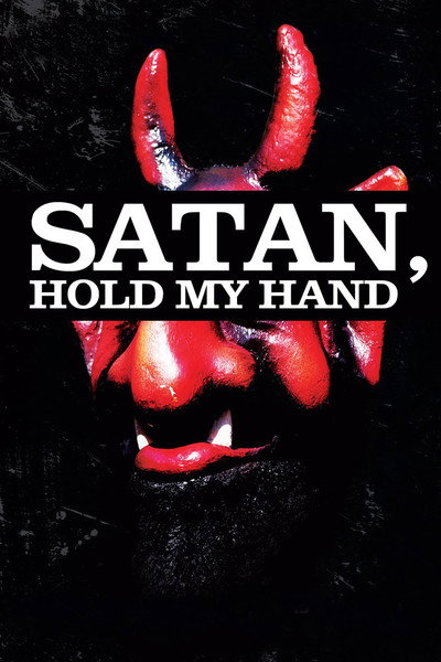 Póster de Satan, Hold My Hand