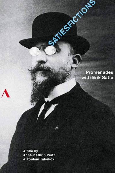 Póster de Satiesfictions: Promenades with Erik Satie