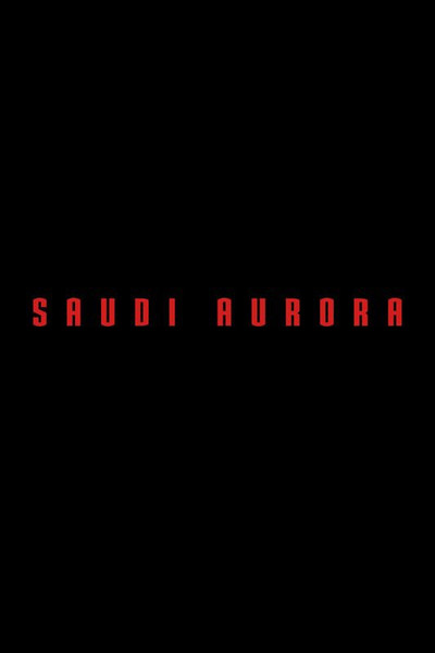 Póster de Saudi Aurora