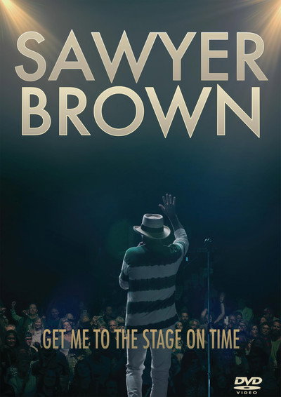 Póster de Sawyer Brown: Get Me to the Stage on Time