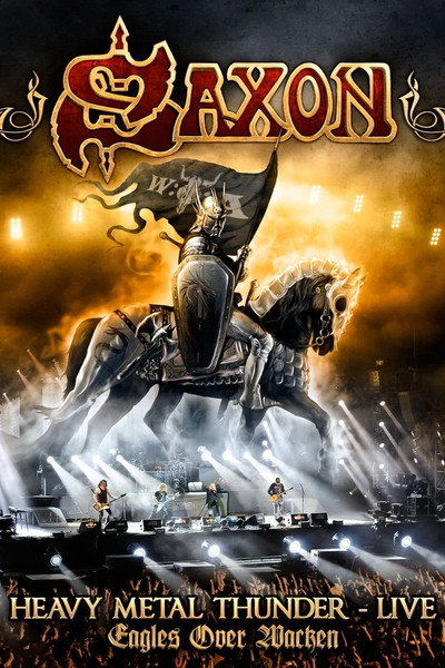Póster de Saxon: Heavy Metal Thunder - Live (Eagles Over Wacken)