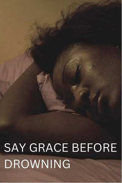 Póster de Say Grace Before Drowning