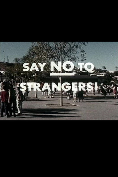 Póster de Say No to Strangers!