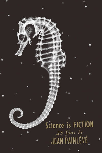 Póster de Science Is Fiction: The Films of Jean Painlevé