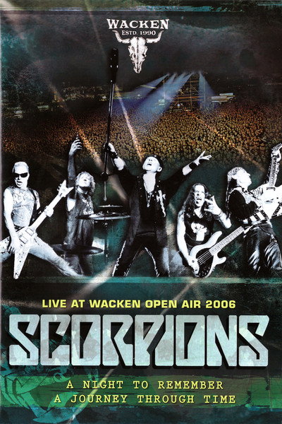 Póster de Scorpions: Live at Wacken Open Air 2006 - A Night to Remember: A Journey Through Time