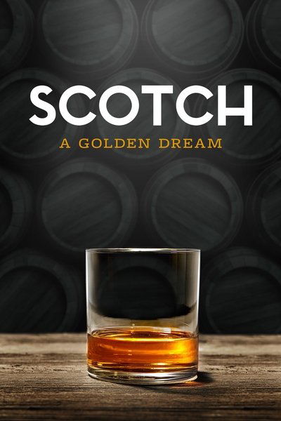 Póster de Scotch: A Golden Dream