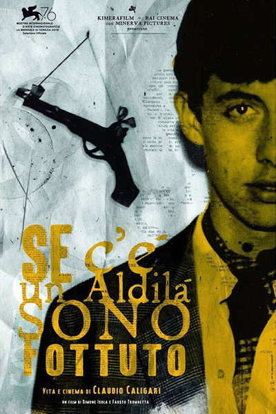 Póster de Se c'è un aldilà sono fottuto. Vita e cinema di Claudio Caligari