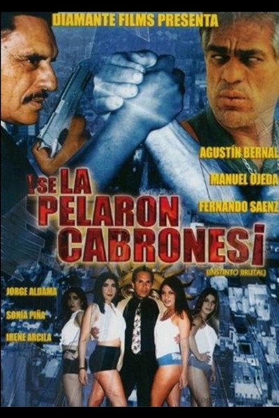 Póster de ¡Se la pelaron cabrones!