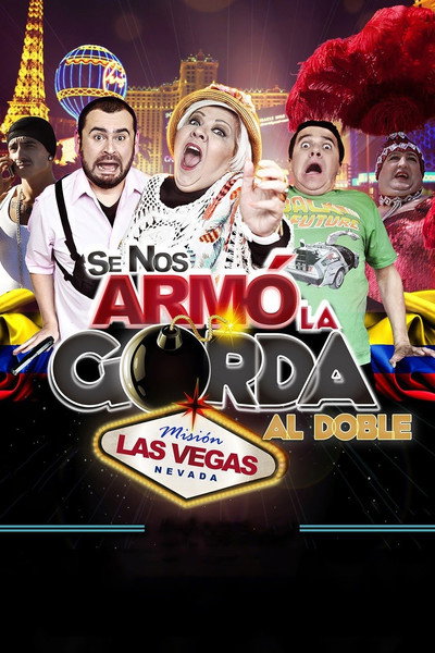 Póster de Se Nos Armó la Gorda Al Doble Misión Las Vegas