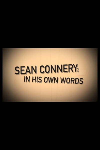 Póster de Sean Connery: In His Own Words