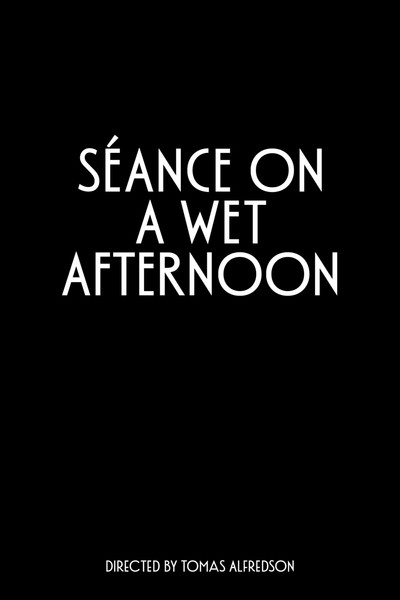 Póster de Seance on a Wet Afternoon