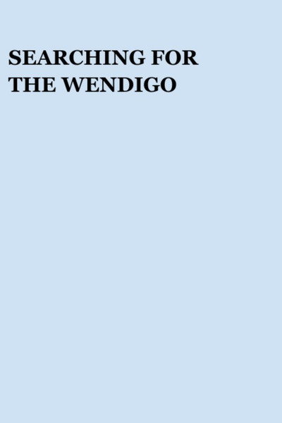 Póster de Searching for the Wendigo