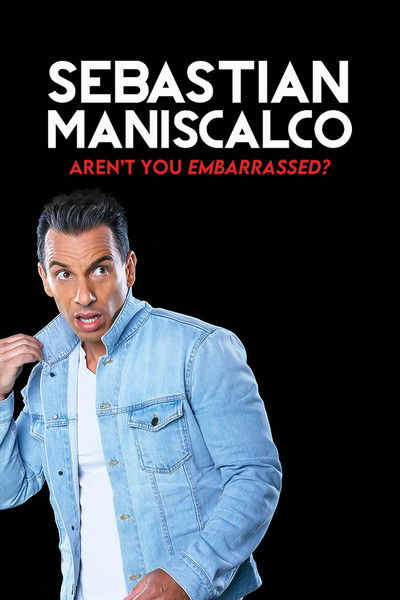 Póster de Sebastian Maniscalco: Aren't You Embarrassed?