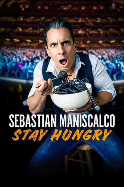 Póster de Sebastian Maniscalco: Stay Hungry