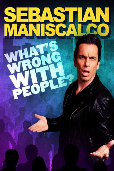 Póster de Sebastian Maniscalco: What's Wrong with People?