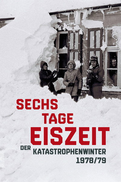 Póster de Sechs Tage Eiszeit - Der Katastrophenwinter 1978/79