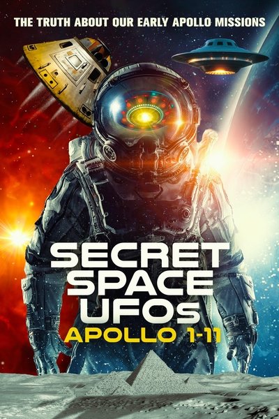 Póster de Secret Space UFOs: Apollo 1-11