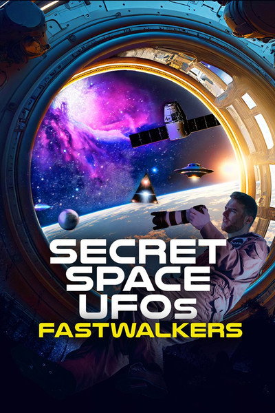 Póster de Secret Space UFOs: Fastwalkers