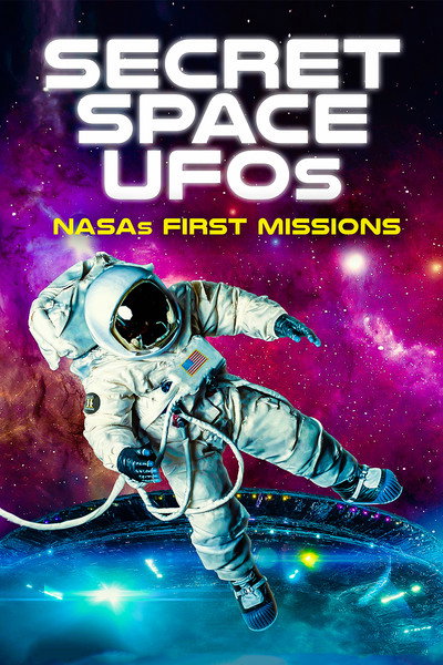 Póster de Secret Space UFOs: NASA's First Missions