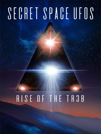 Póster de Secret Space UFOs: Rise of the TR3B