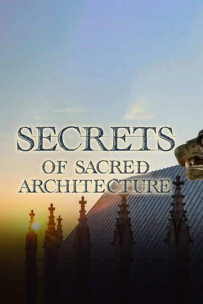 Póster de Secrets of Sacred Architecture